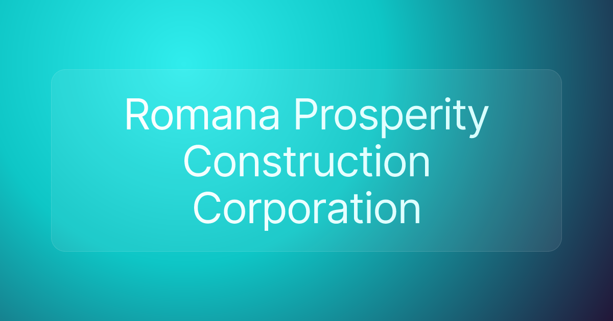 Romana Prosperity Construction Corporation