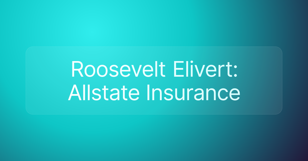 Roosevelt Elivert: Allstate Insurance