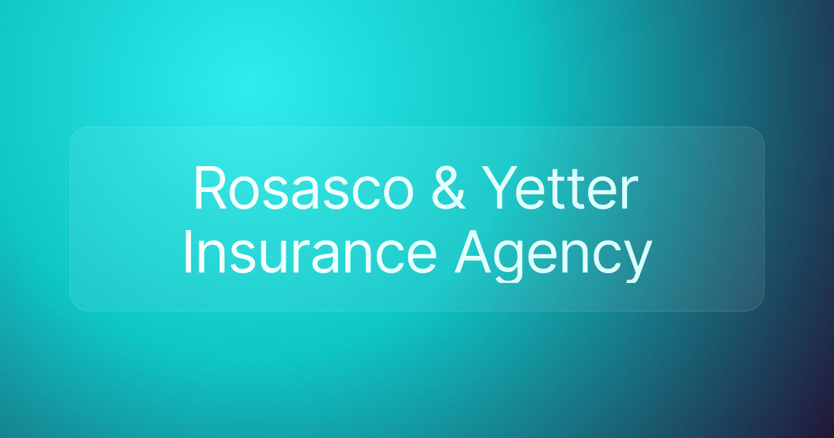 Rosasco & Yetter Insurance Agency