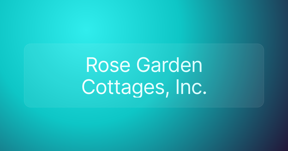 Rose Garden Cottages, Inc.