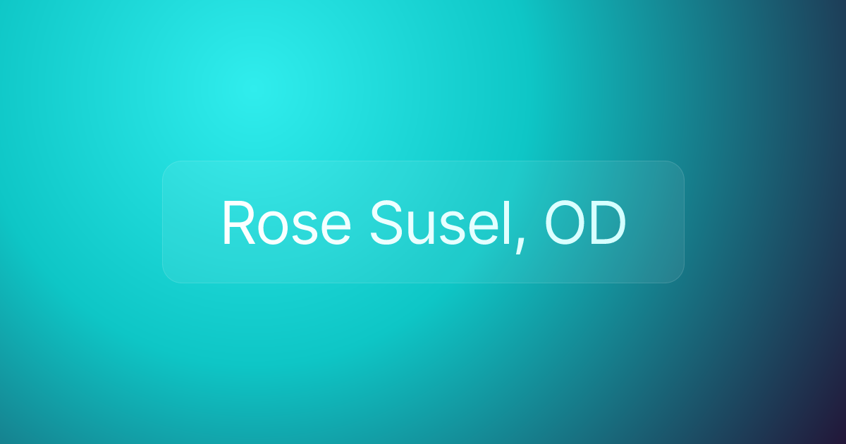 Rose Susel, OD