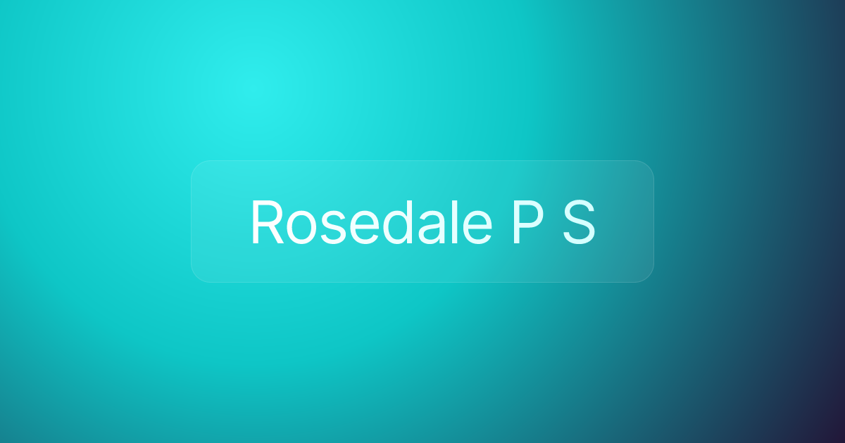 Rosedale P S