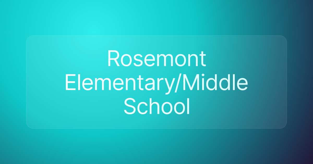 Rosemont Elementary/Middle School