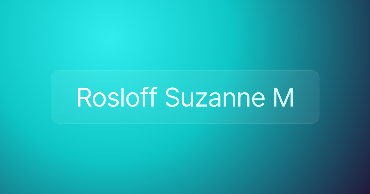 Rosloff Suzanne M