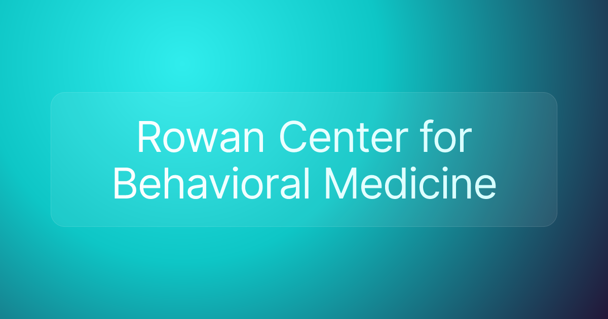 Rowan Center for Behavioral Medicine