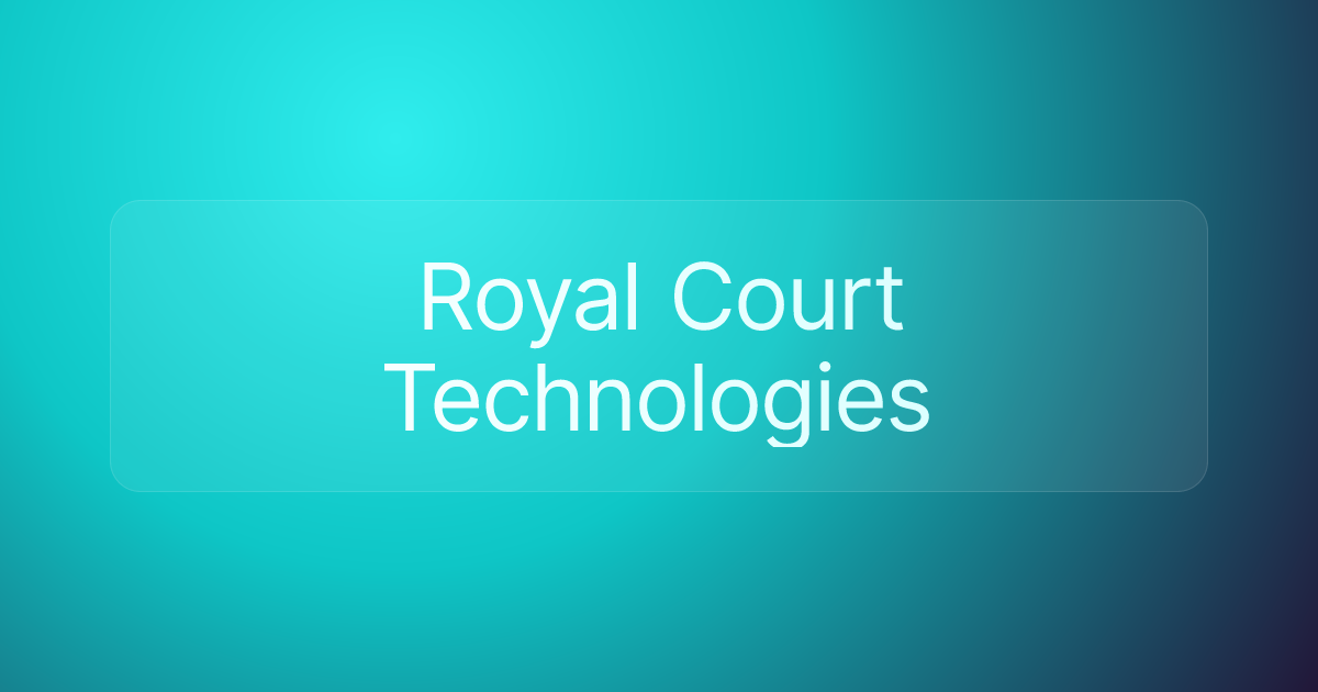 Royal Court Technologies