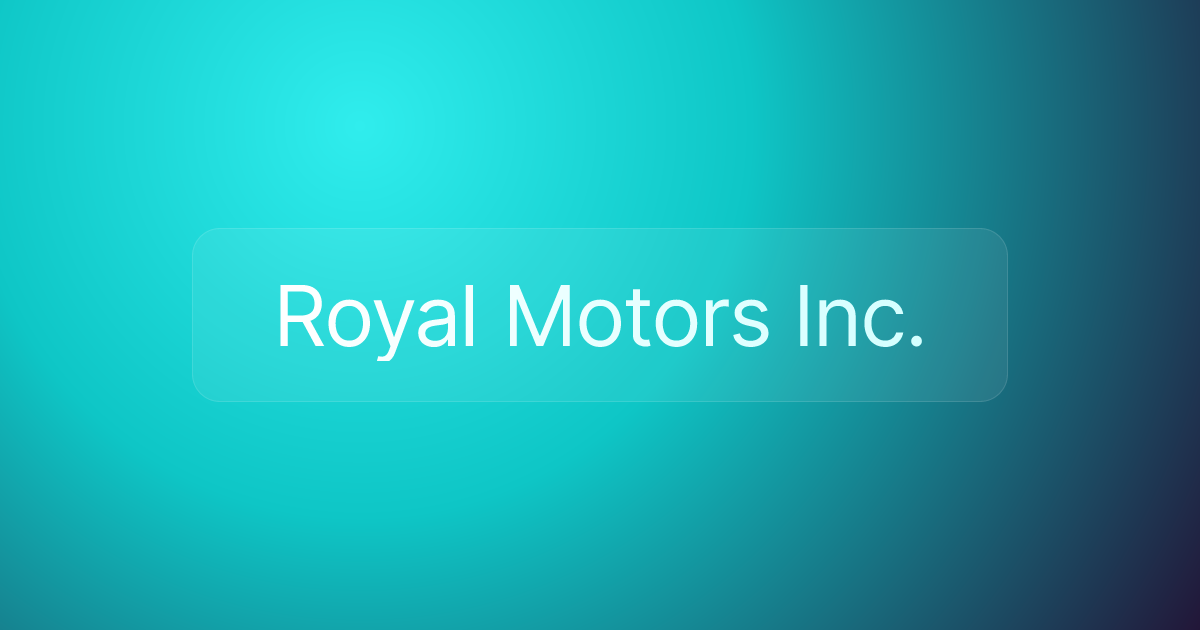 Royal Motors Inc.