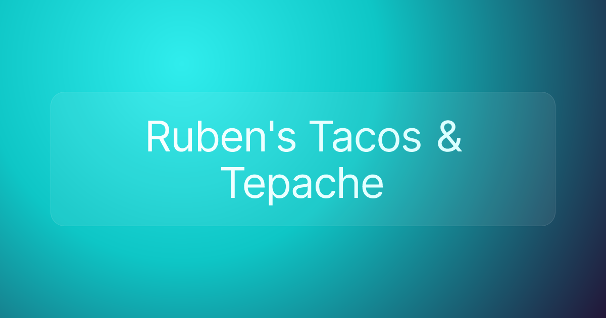 Ruben's Tacos & Tepache