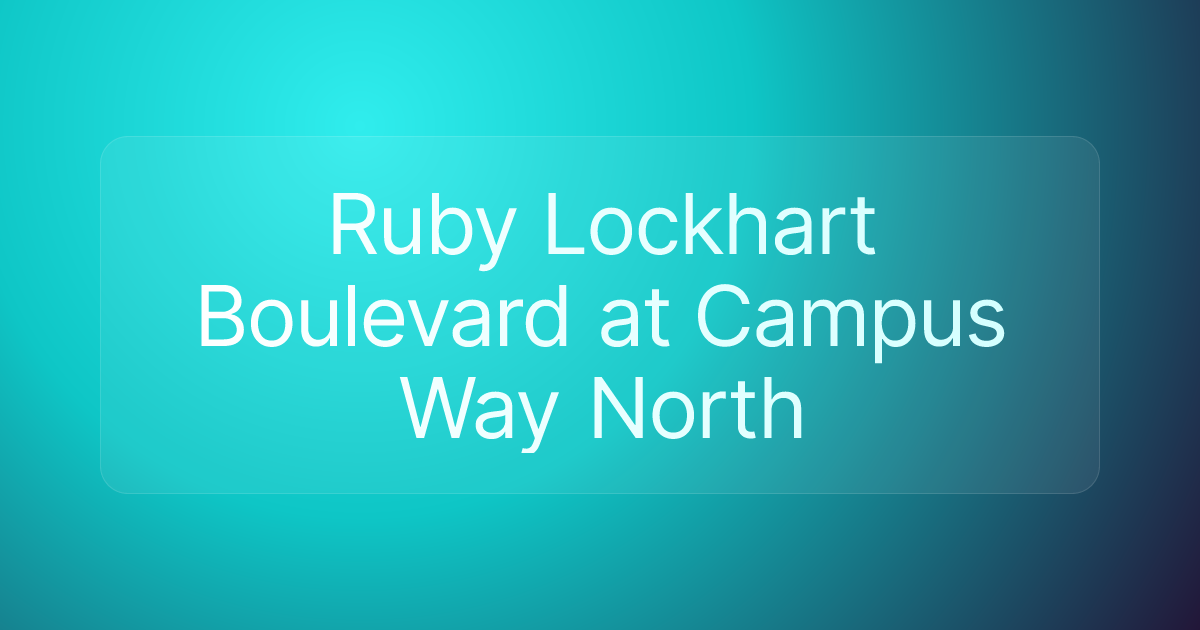 Ruby Lockhart Boulevard at Campus Way North