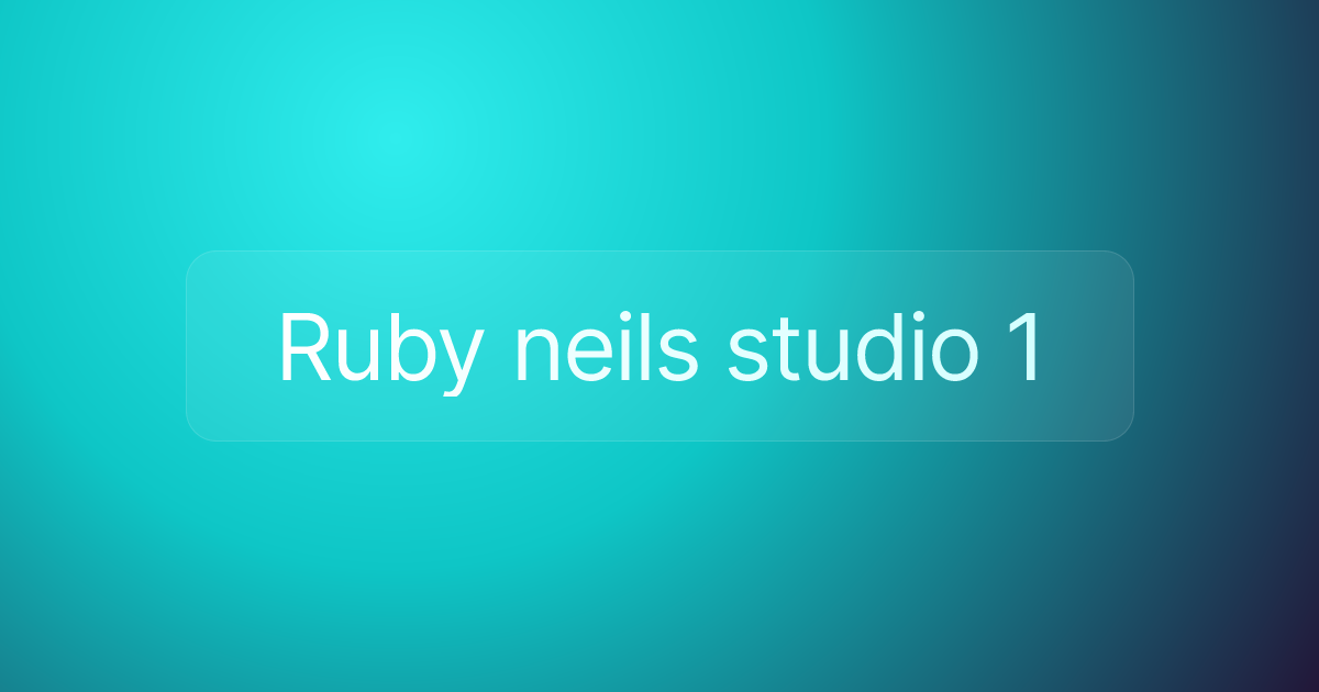 Ruby neils studio 1