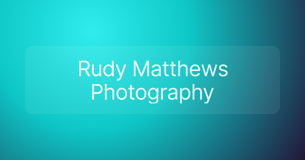Rudy Matthews Photography