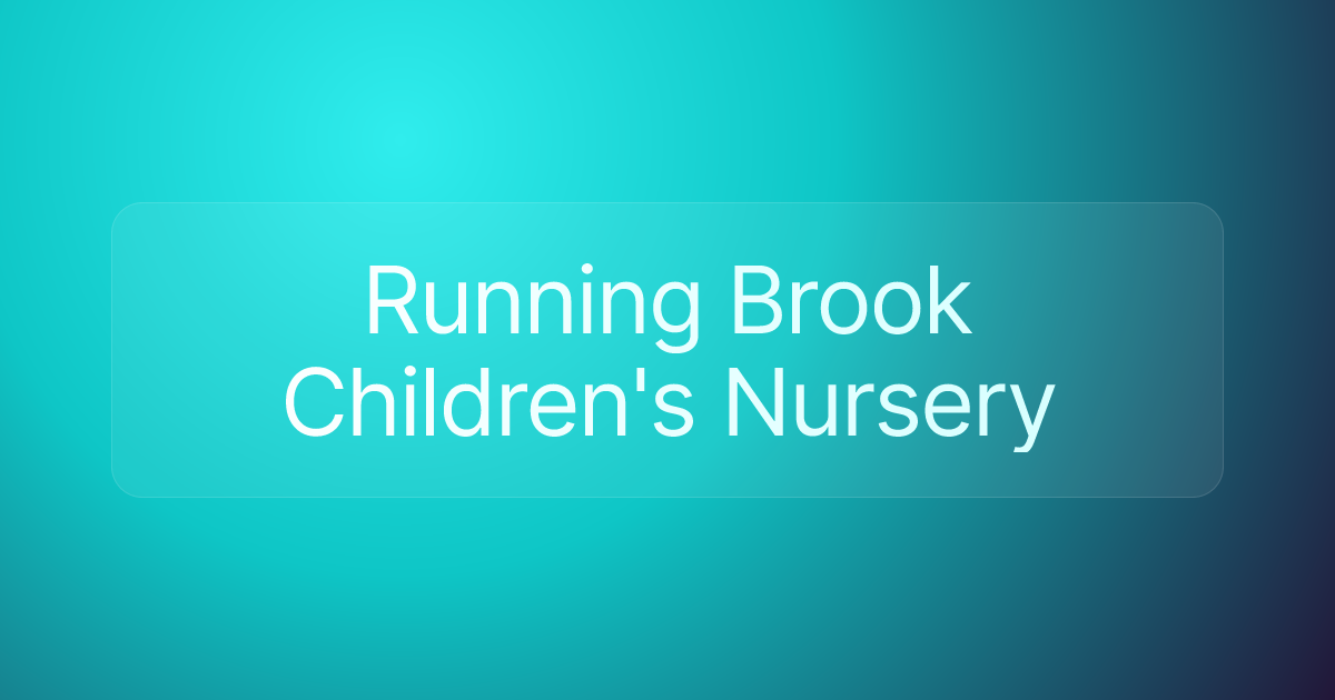Running Brook Children's Nursery