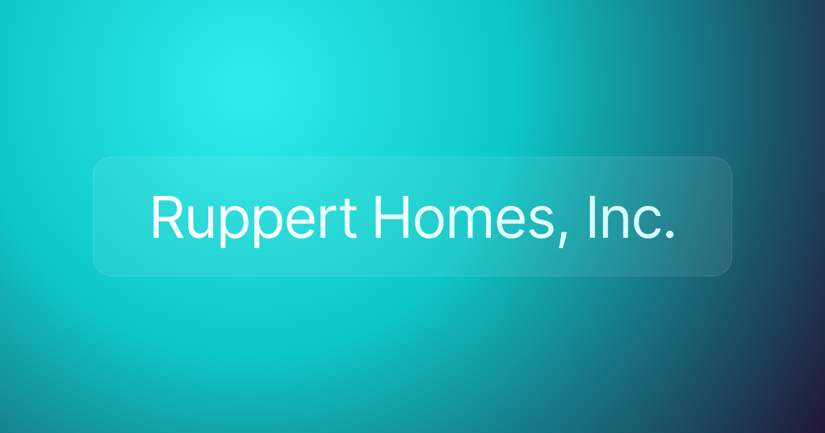Ruppert Homes, Inc.