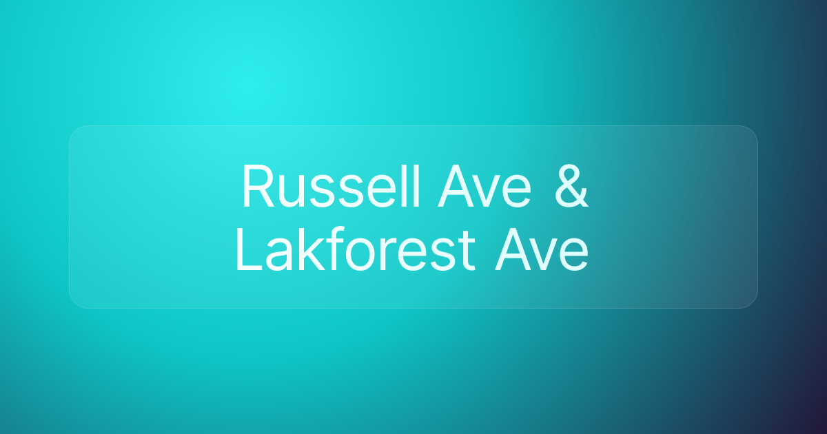 Russell Ave & Lakforest Ave