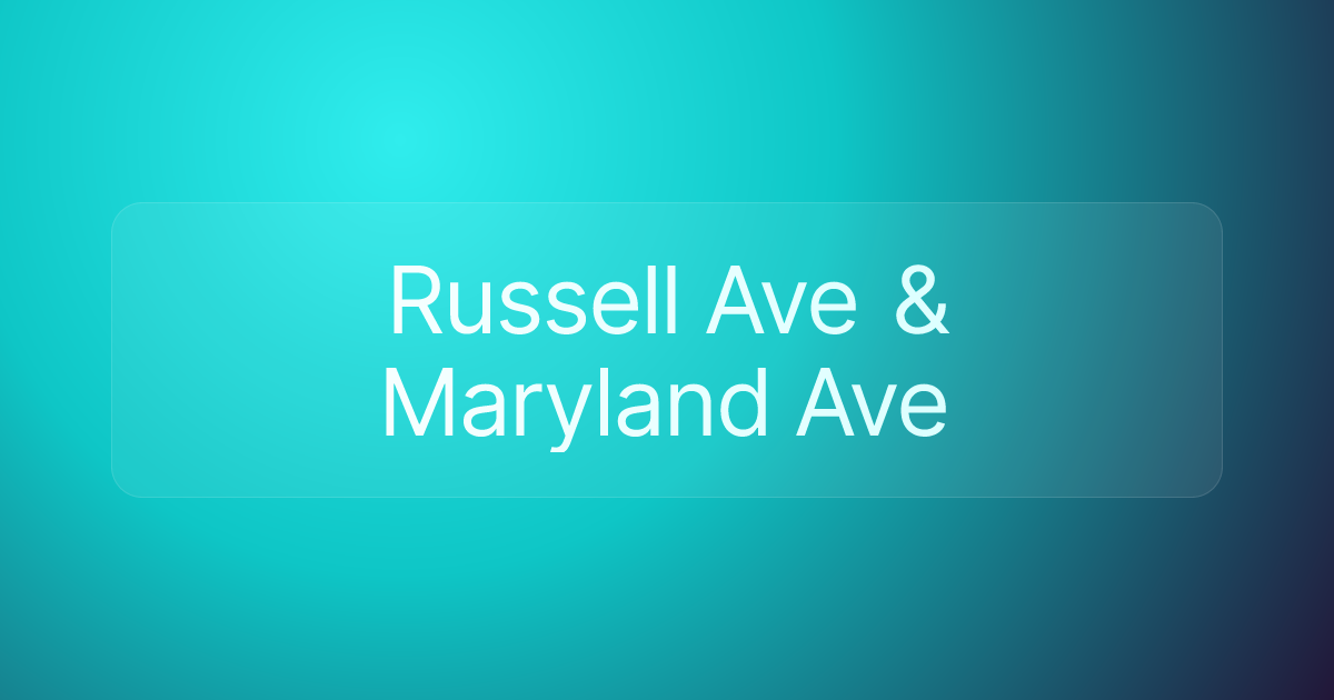 Russell Ave & Maryland Ave