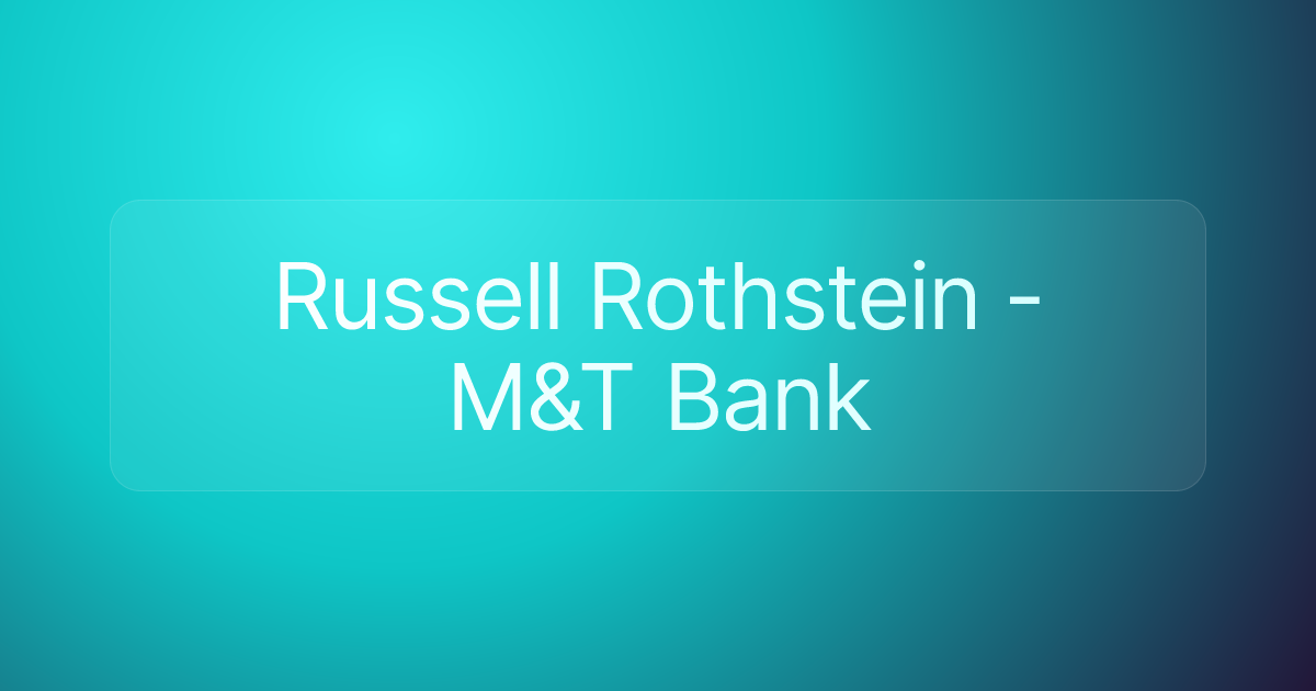 Russell Rothstein - M&T Bank