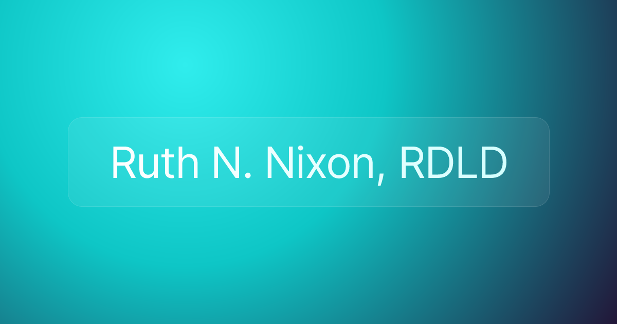 Ruth N. Nixon, RDLD
