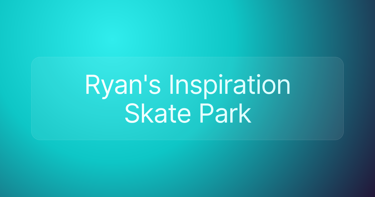 Ryan's Inspiration Skate Park