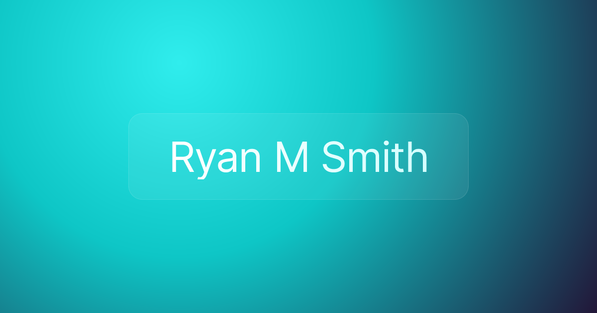 Ryan M Smith