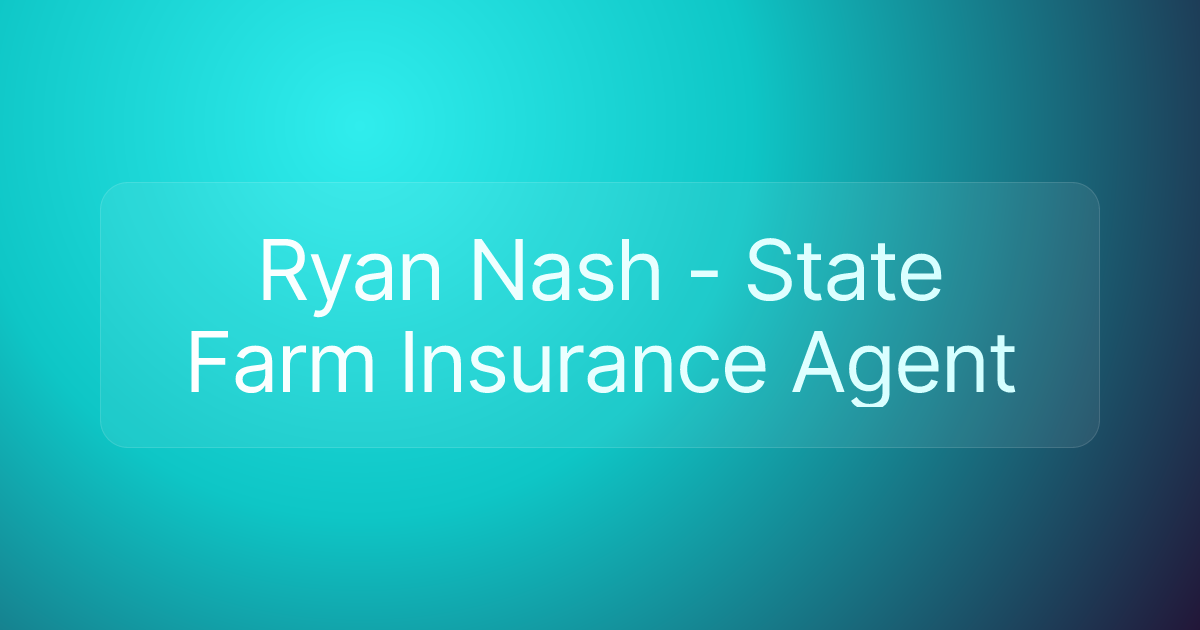 Ryan Nash - State Farm Insurance Agent