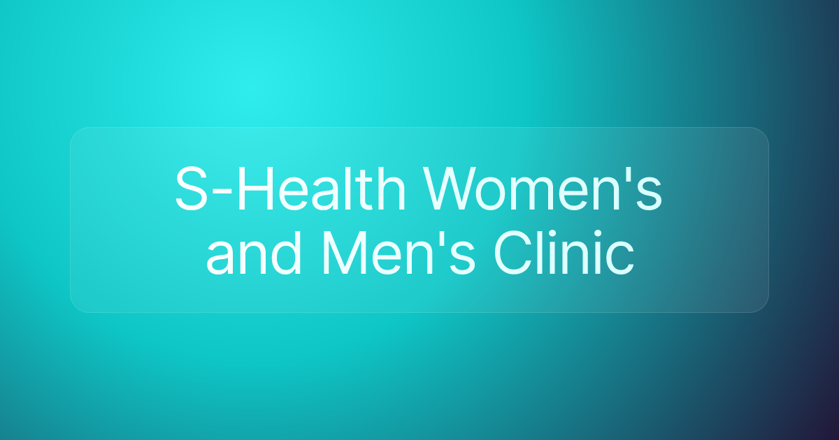 S-Health Women's and Men's Clinic