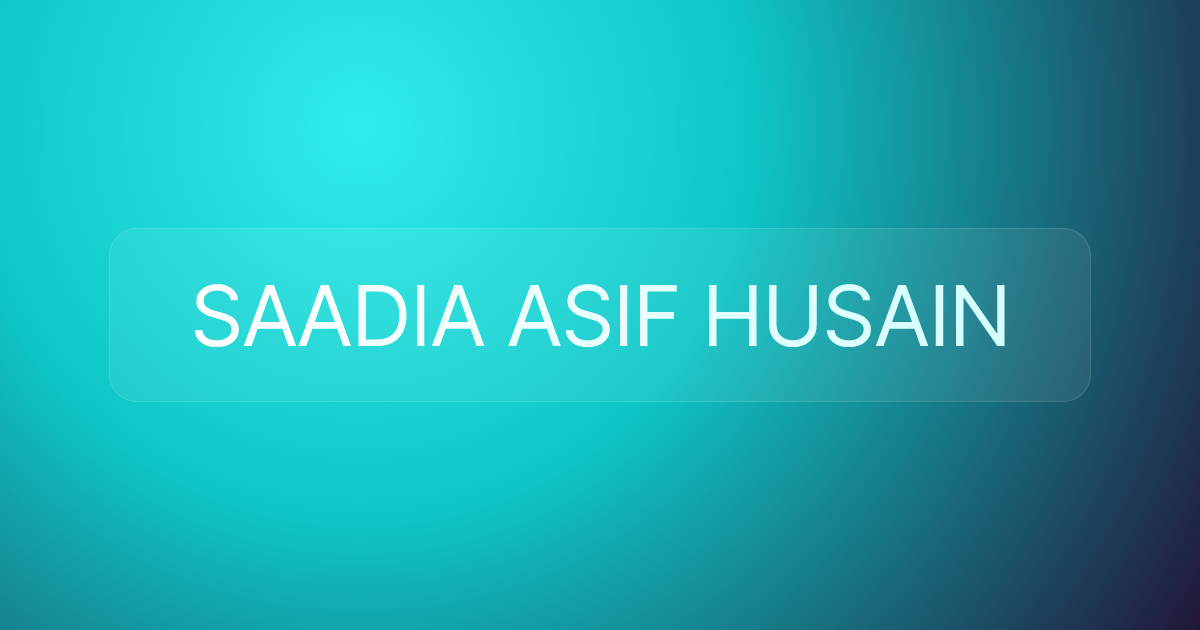 SAADIA ASIF HUSAIN