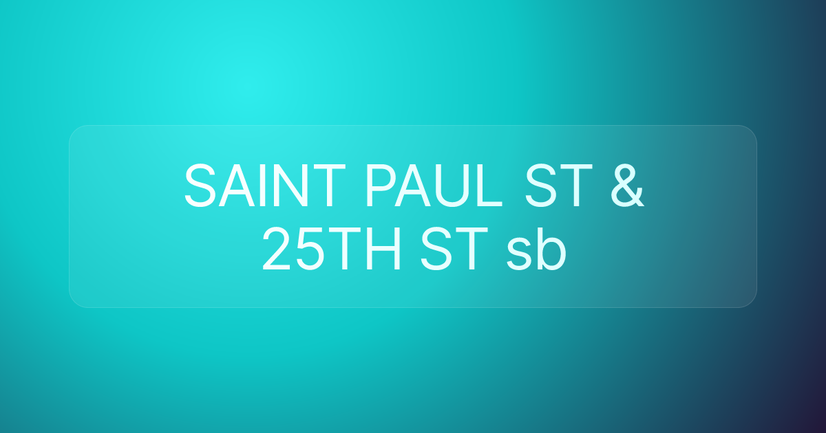 SAINT PAUL ST & 25TH ST sb