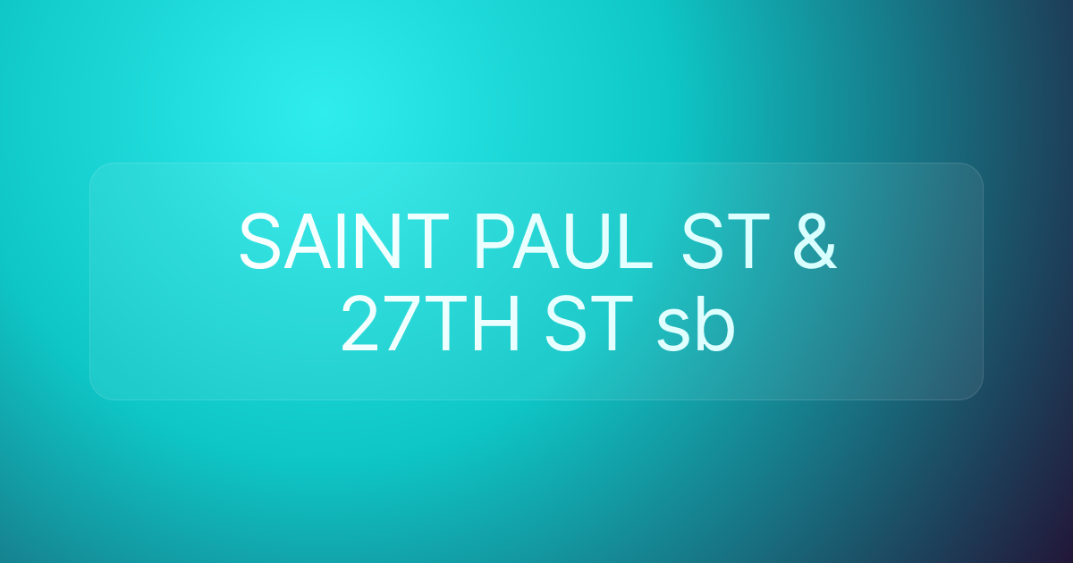 SAINT PAUL ST & 27TH ST sb