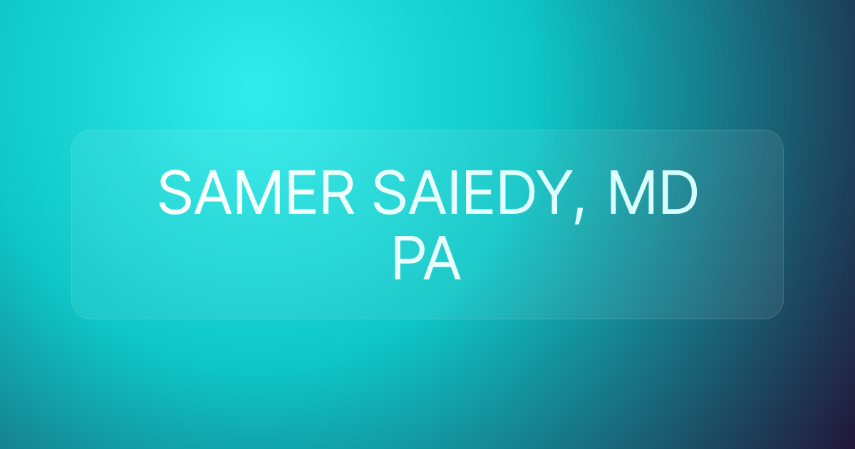 SAMER SAIEDY, MD PA