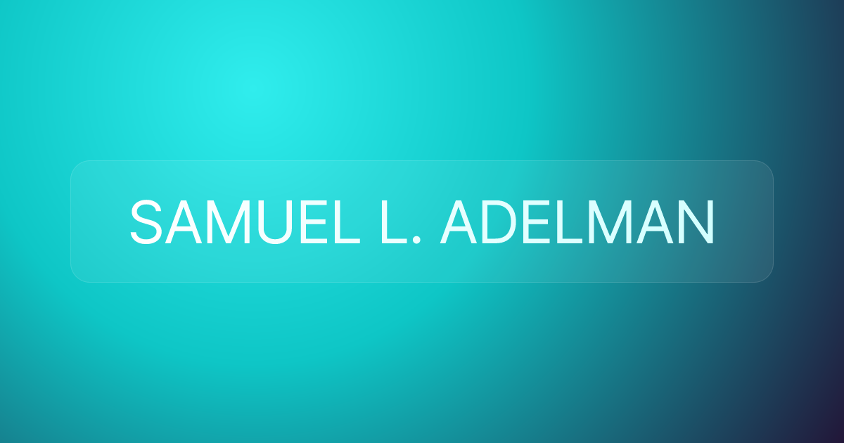 SAMUEL L. ADELMAN
