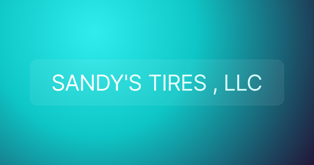 SANDY'S TIRES , LLC