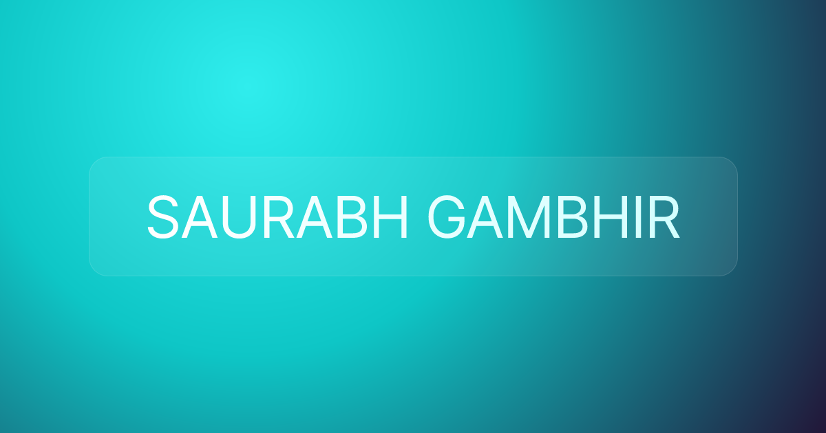 SAURABH GAMBHIR