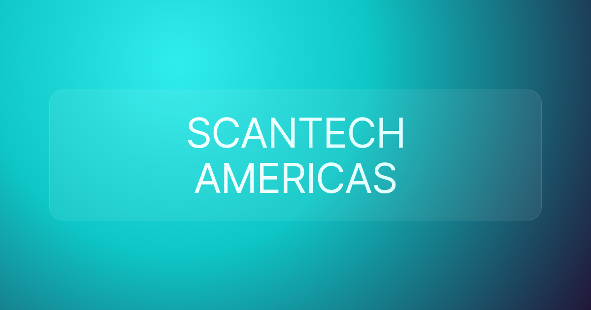 SCANTECH AMERICAS