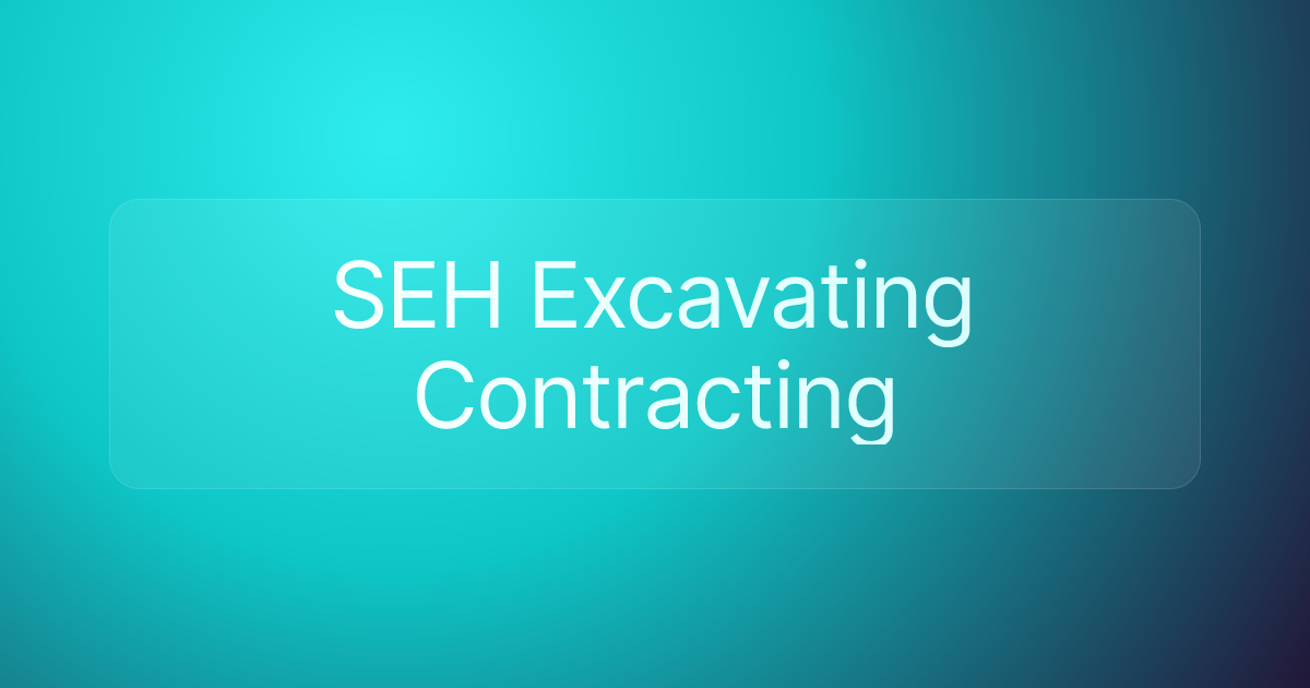 SEH Excavating Contracting