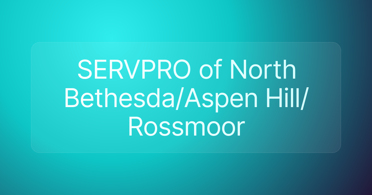 SERVPRO of North Bethesda/Aspen Hill/Rossmoor