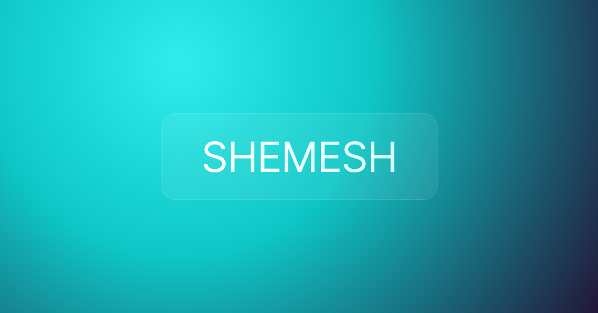 SHEMESH