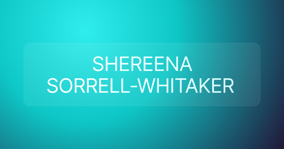 SHEREENA SORRELL-WHITAKER