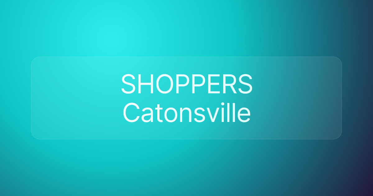 SHOPPERS Catonsville