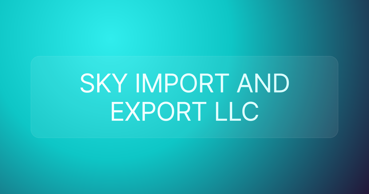 SKY IMPORT AND EXPORT LLC