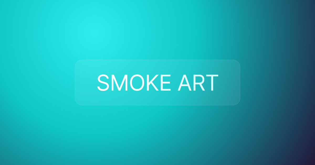SMOKE ART