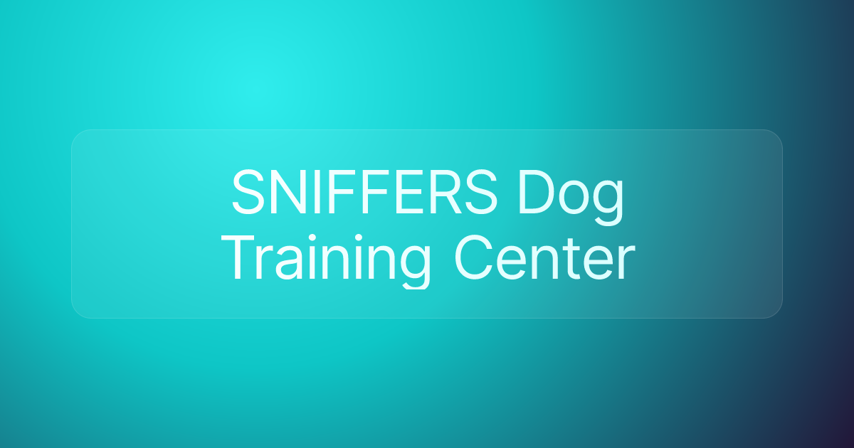 SNIFFERS Dog Training Center