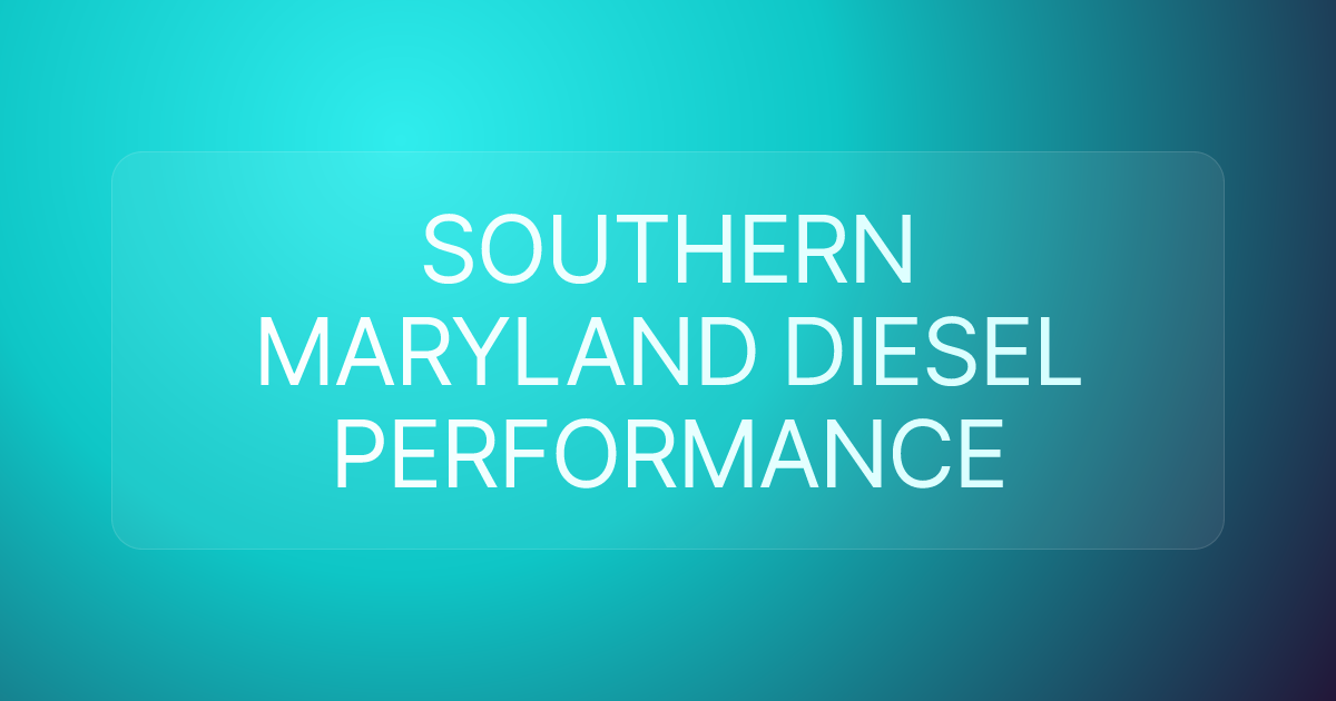 SOUTHERN MARYLAND DIESEL PERFORMANCE