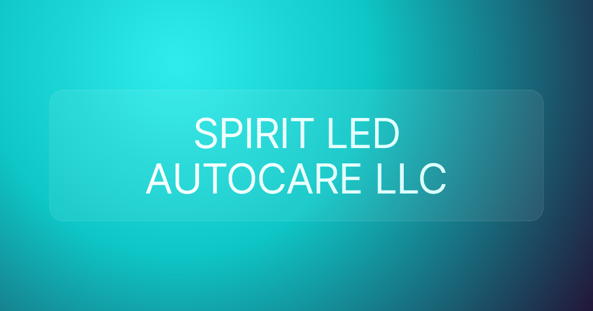 SPIRIT LED AUTOCARE LLC