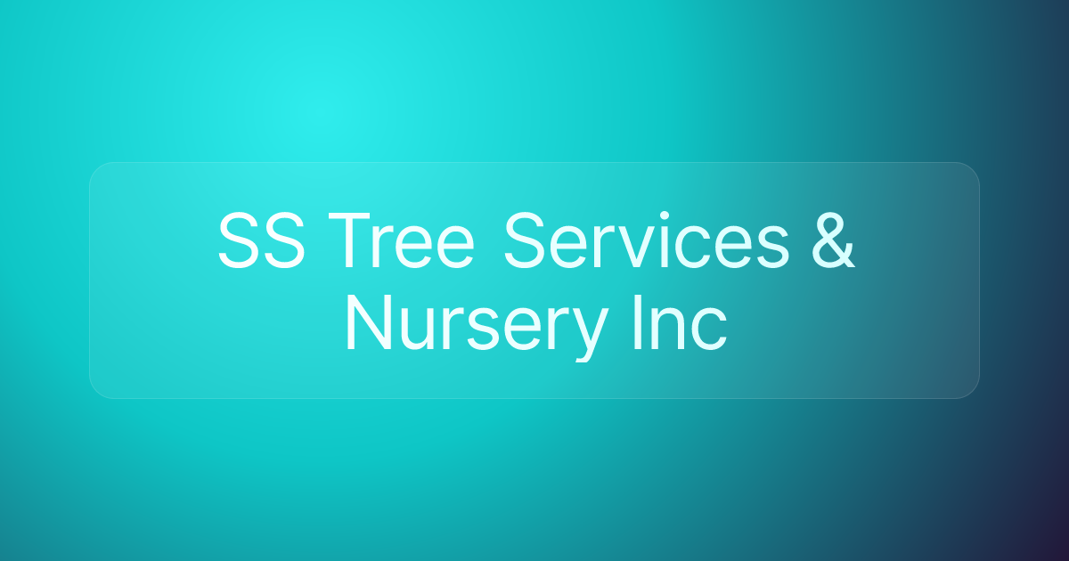 SS Tree Services & Nursery Inc