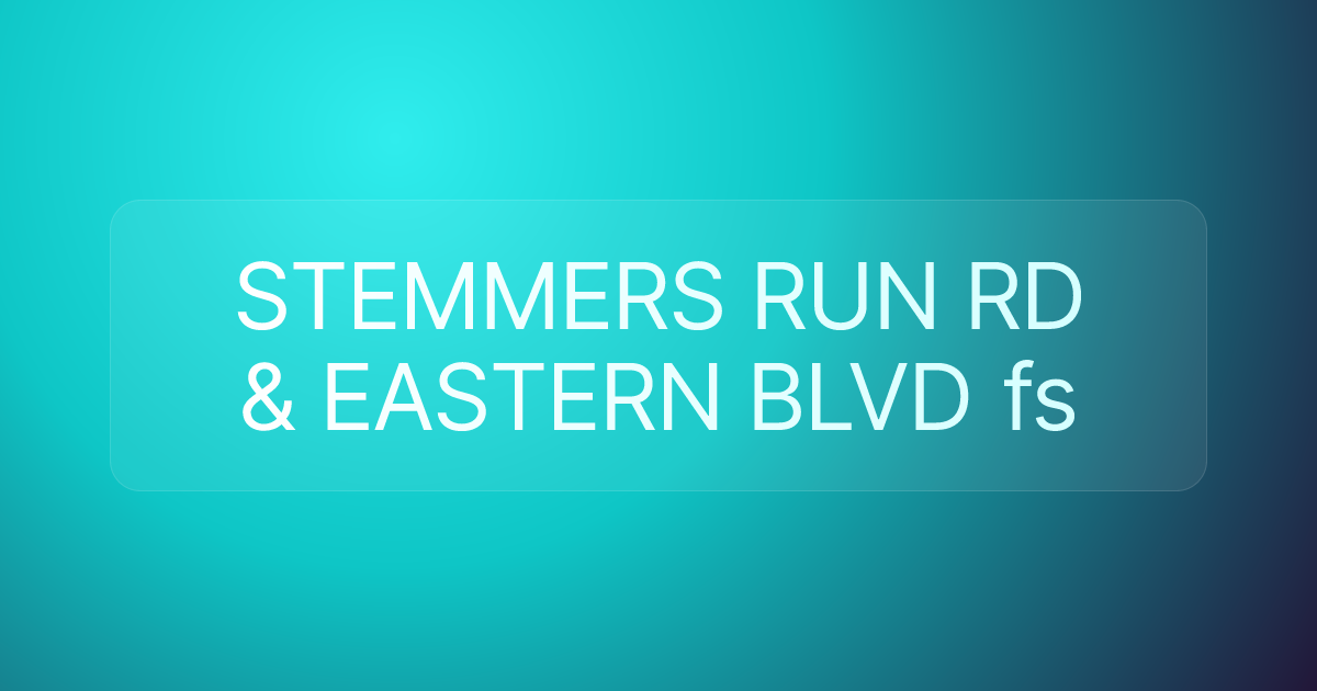 STEMMERS RUN RD & EASTERN BLVD fs