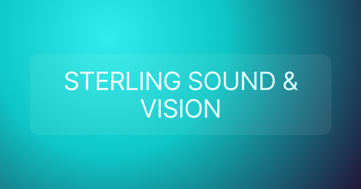 STERLING SOUND & VISION