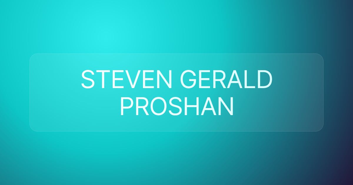 STEVEN GERALD PROSHAN