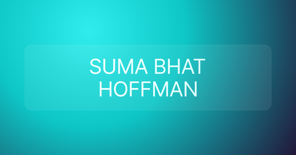 SUMA BHAT HOFFMAN