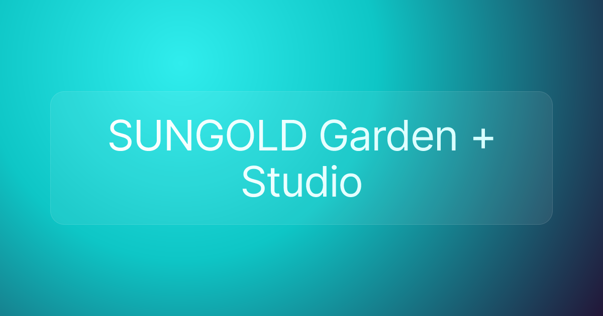 SUNGOLD Garden + Studio