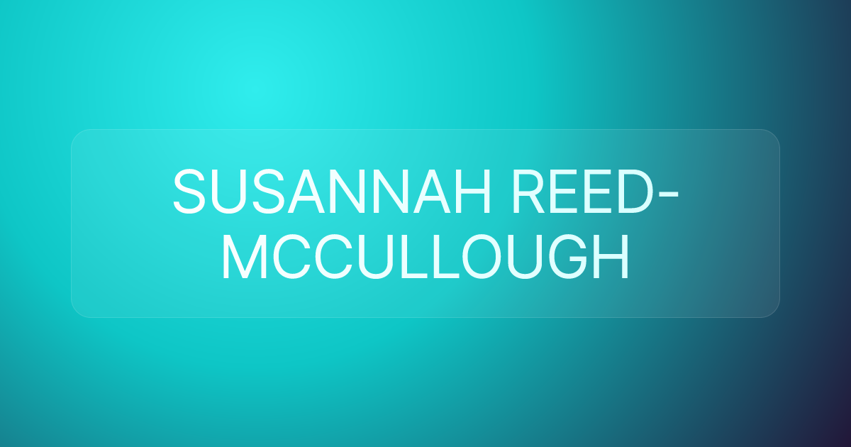 SUSANNAH REED-MCCULLOUGH